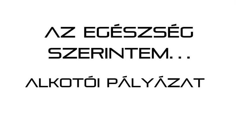 Az egészség szerintem…