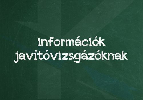 Információ javítóvizsgázóknak